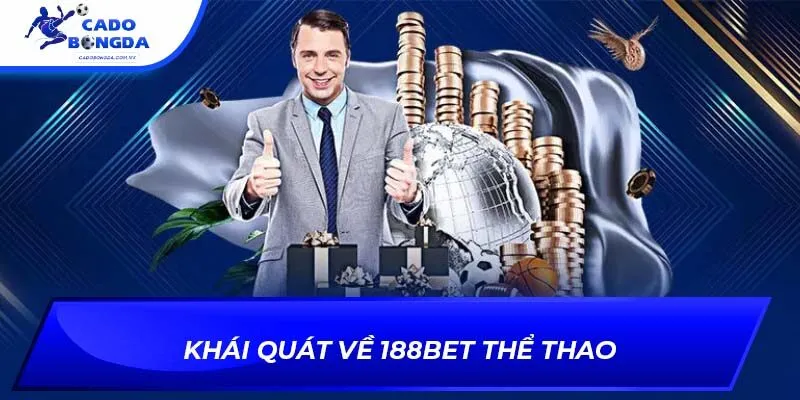 Khái quát về 188bet thể thao